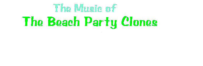 The Music of The Beach Party Clones